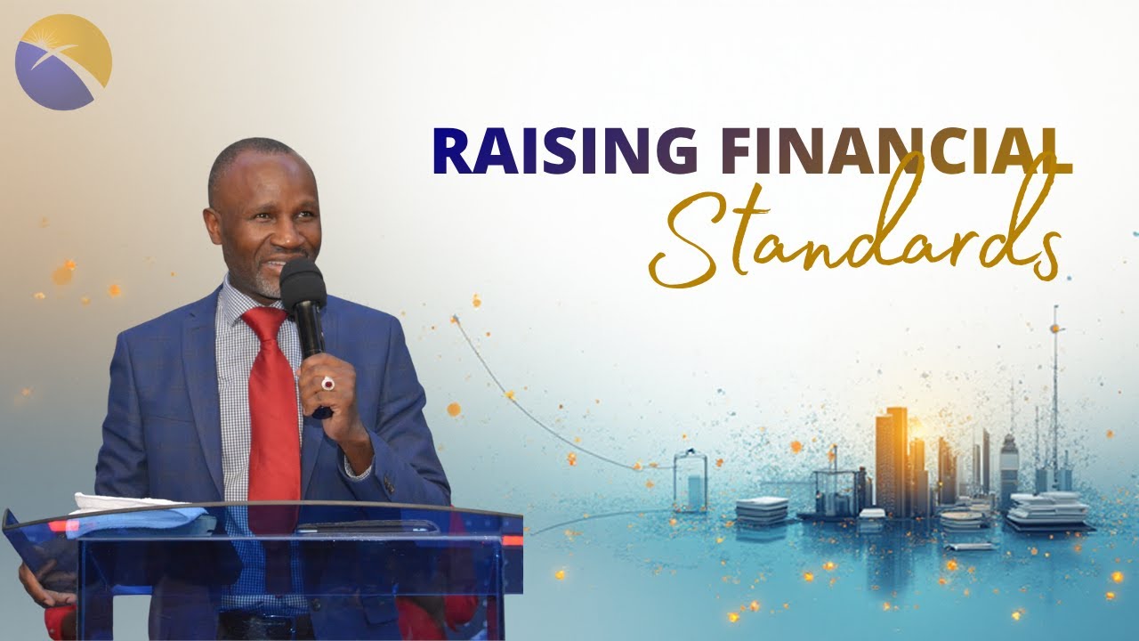 Raising Financial Standards | Bishop George Obare