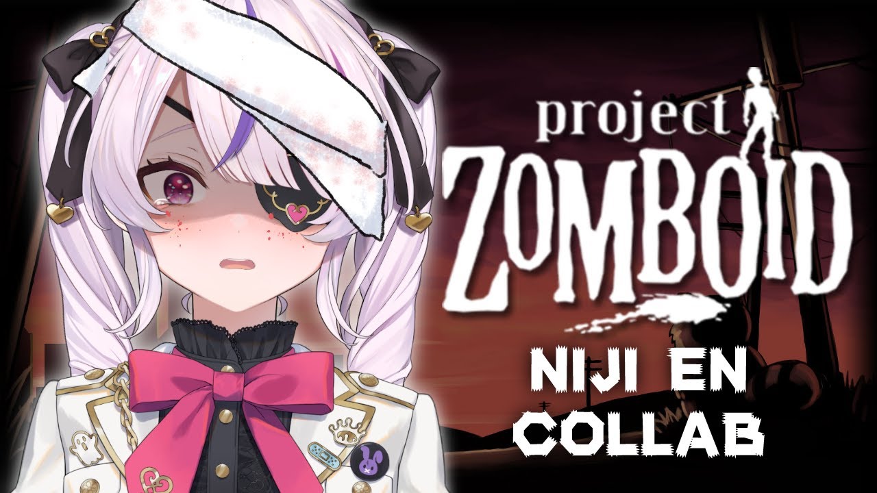 【Project Zomboid】Countless Reincarnations  NIJI EN COLLAB #2【Maria Marionette | NIJISANJI EN】