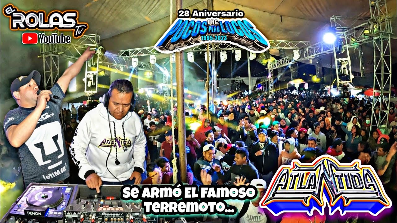 🎧 Atlantida Discotheque🪩En San Andrés Cuexcontitlán Carnaval 2023 🥳(28 Aniversario Pocos Pero Locos)