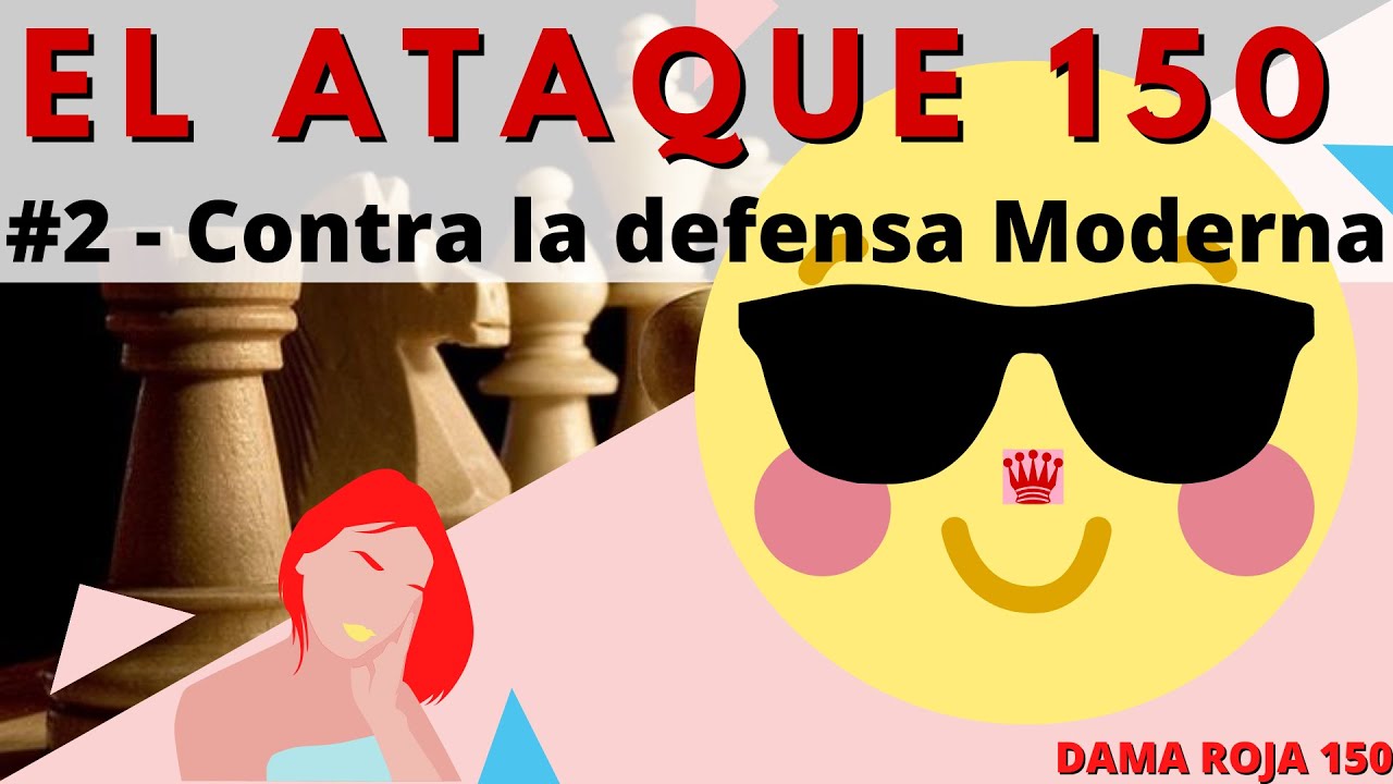 El Ataque 150 contra la Defensa Moderna