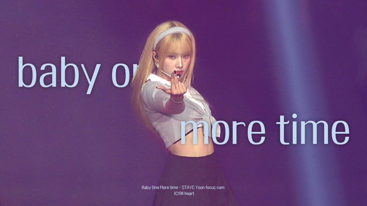 [4K] 230923  Baby One More Time - (윤 focus) / @STAYC 1ST WORLD TOUR [TEENFRESH]  in SEOUL