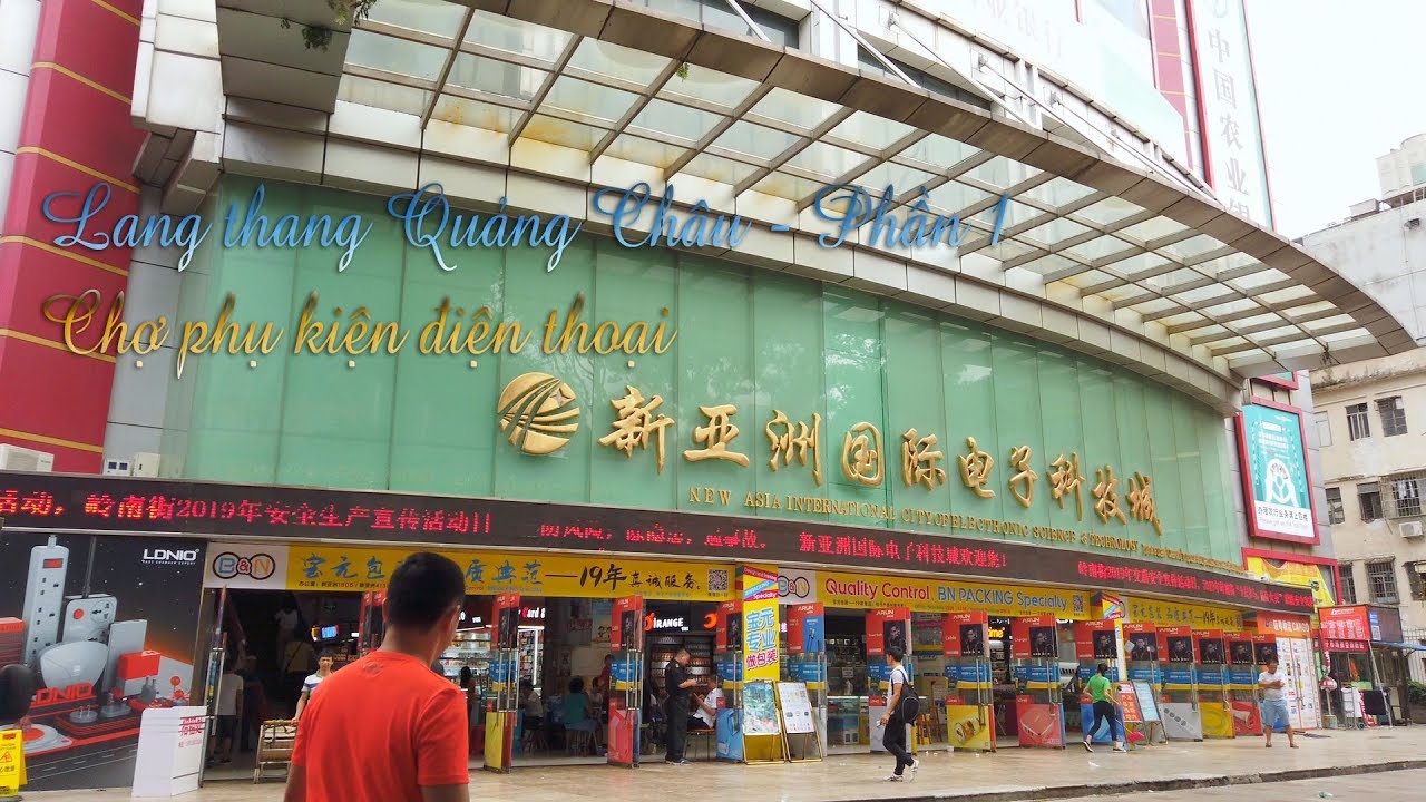Lang thang chợ phụ kiện điện thoại Quảng Châu - Trung Quốc