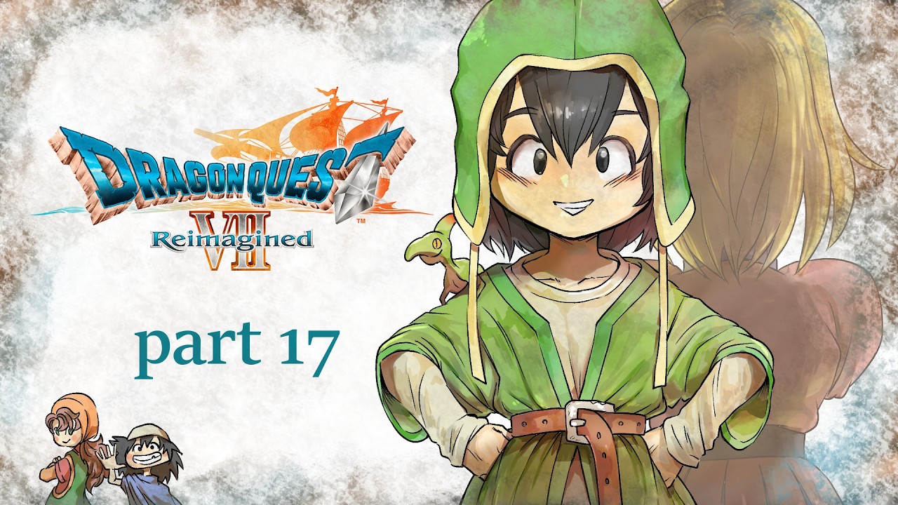 #17【#ドラクエ7R】ジオラマのような世界で旅をする！！