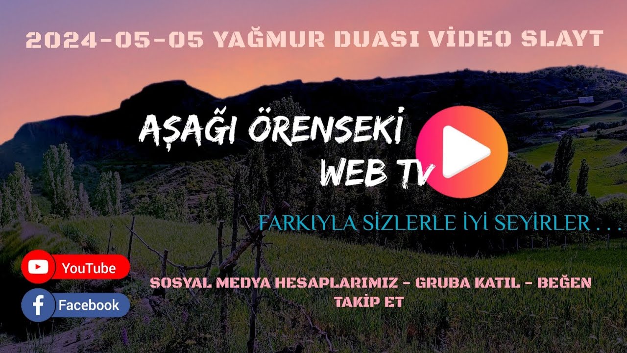 AŞAĞI &Ouml;RENSEKİ K&Ouml;Y&Uuml; YAĞMUR DUASI VİDEO SLAYT 2024