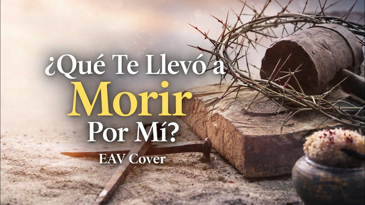 QUE TE LLEVO A MORIR POR MI EAV (Cover)