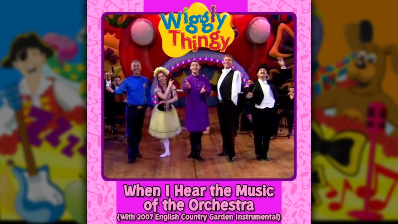 WigglyThingy | When I Hear the Music of the Orchestra | 2015 Vocals, 2007 Instrumental