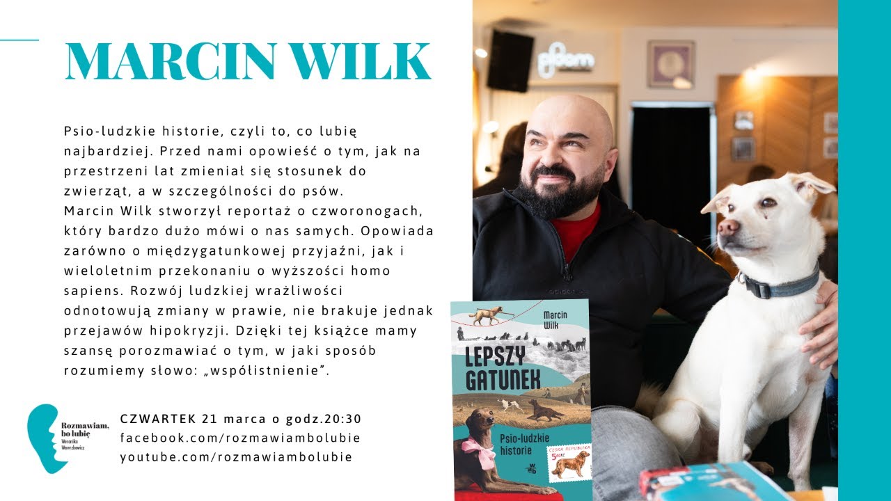 Marcin Wilk &bdquo;Lepszy gatunek. Psio-ludzkie historie