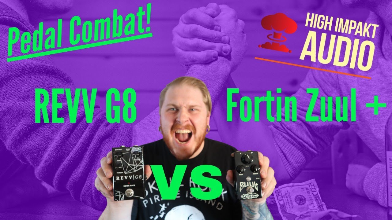Pedal Combat: Revv G8 VS Fortin Zuul+