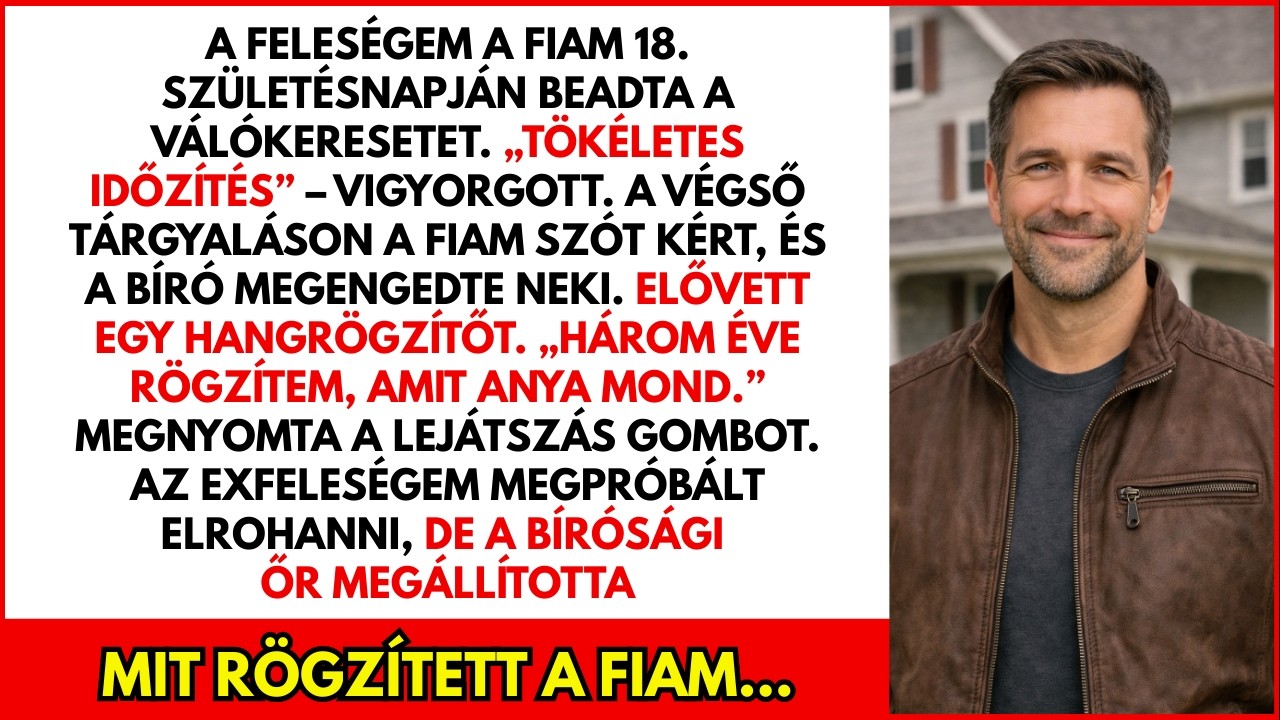 A fiam 3 évig titokban rögzítette az anyját. A válóperen megnyomta a lejátszást… ő futni próbált