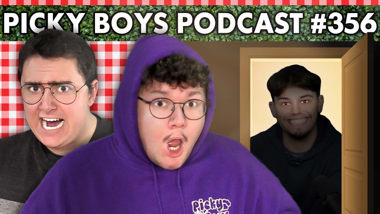 Martin Gets His Revenge! - Picky Boys Podcast #356