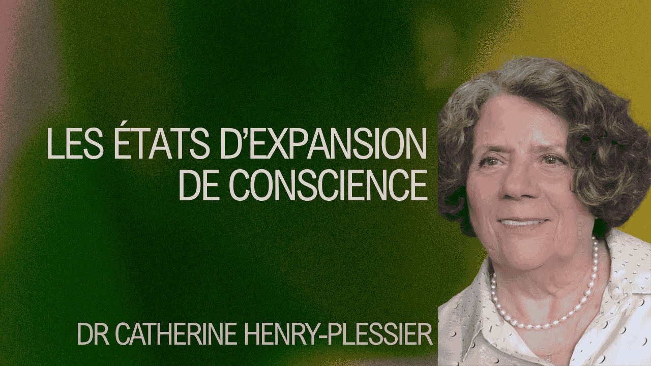 Les états d'expansion de conscience par Catherine Henry-Plessier