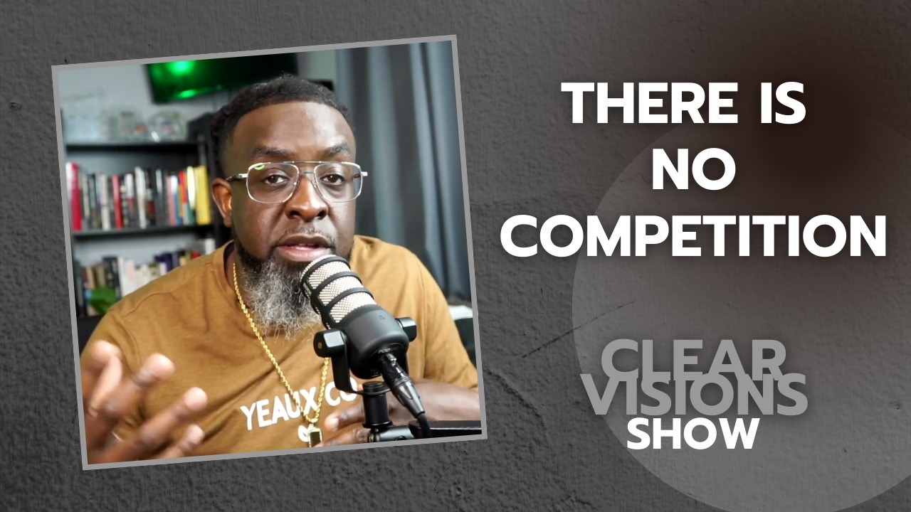 There Is NO Competition: Clear Visions Show