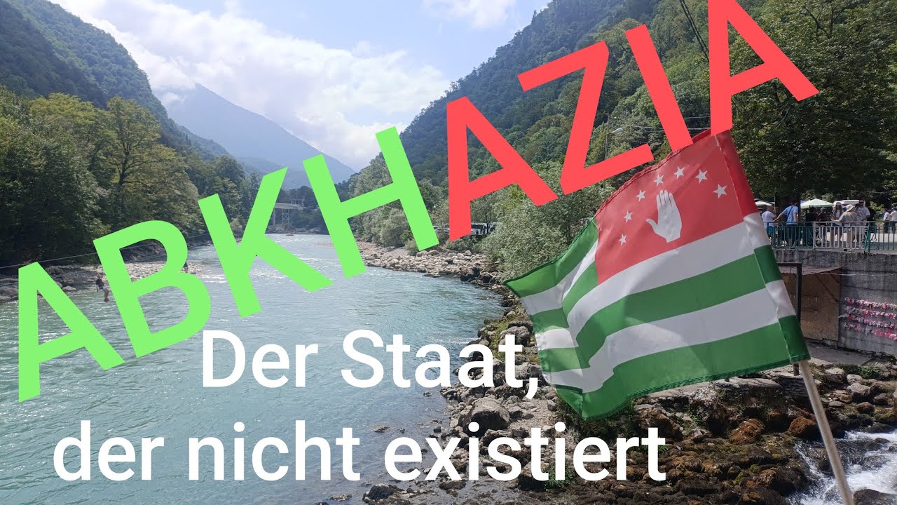 Abkhazia - Das Land, das gar nicht existiert