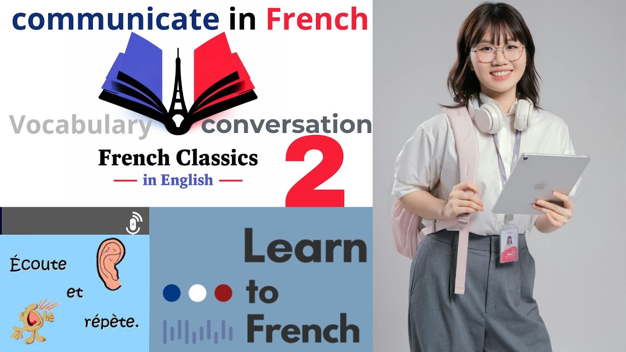 Des leçons simples pour  Parler Français Couramment ! N2
