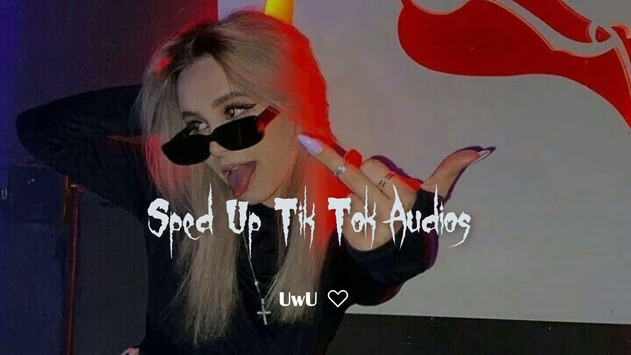 sped up tiktok + edit audios ♡ pt. 25 | UwU ♡︎
