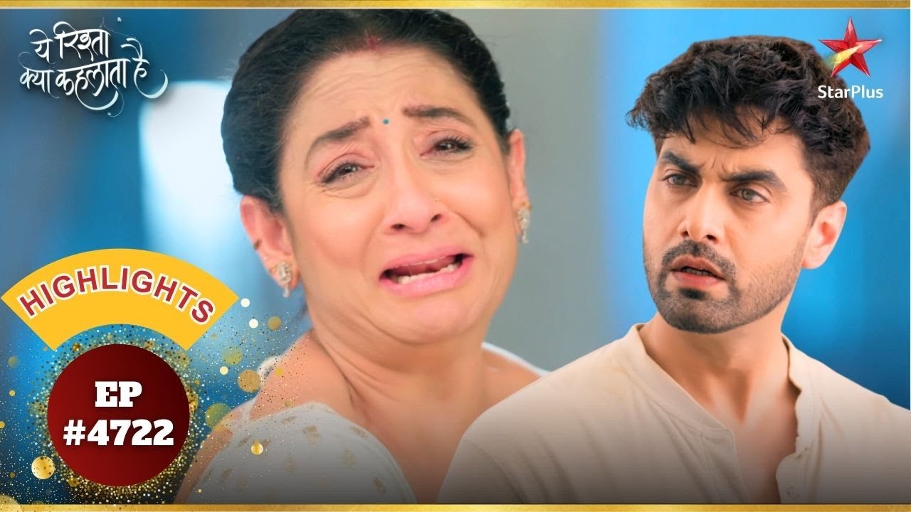 Armaan गया Poddar House छोड़के! | Ep.4722 | Highlights | Yeh Rishta Kya Kehlata Hai | Mon-Sun|9:30PM