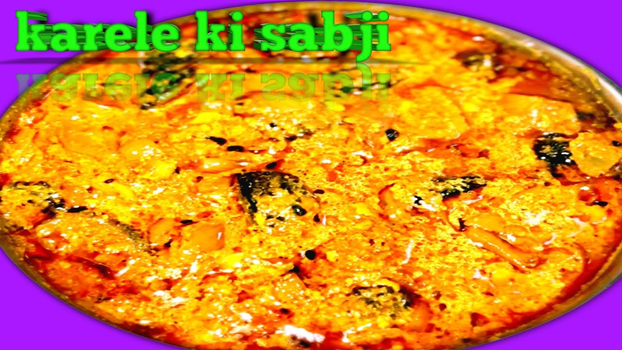 चार की जगह छह रोटी खाओगे जब करेले की सब्जी इस तरह बनाओगे#how to make karele ki sabji#trending