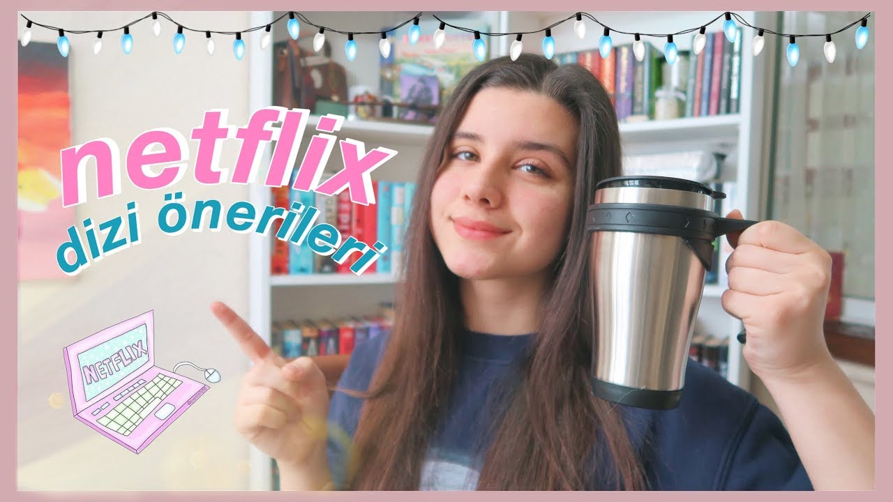 NETFLİX DİZİ ÖNERİLERİ | KARANTİNADA MUTLAKA İZLEYİN