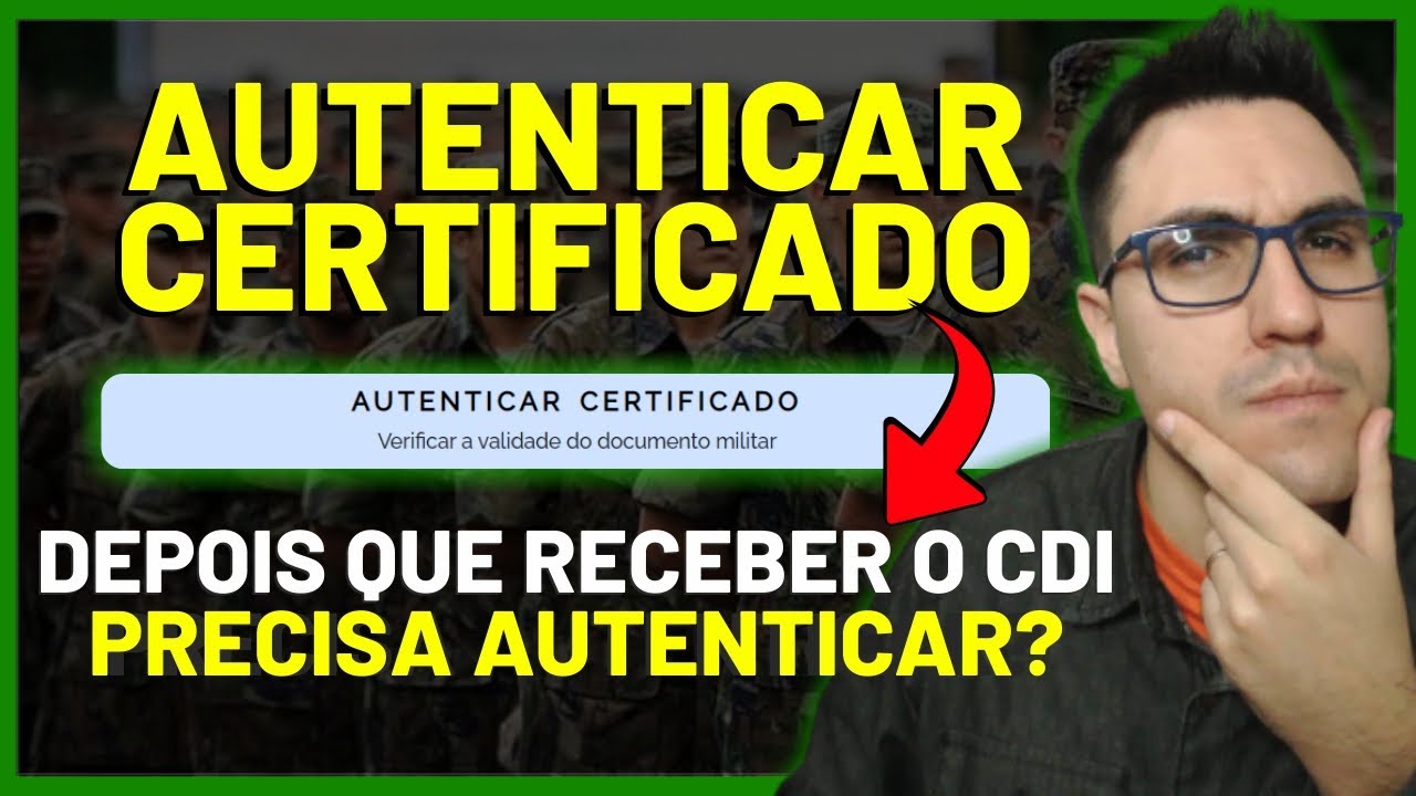 PRECISAR AUTENTICAR O CDI? CERTIFICADO DE DISPENSA MILITAR | AUTENTICAR CERTIFICADO