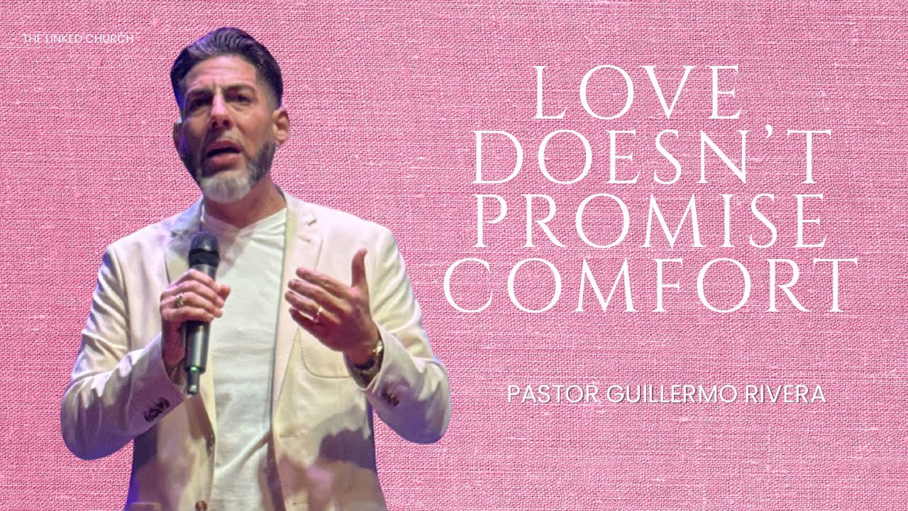 Love doesn’t promise comfort 
