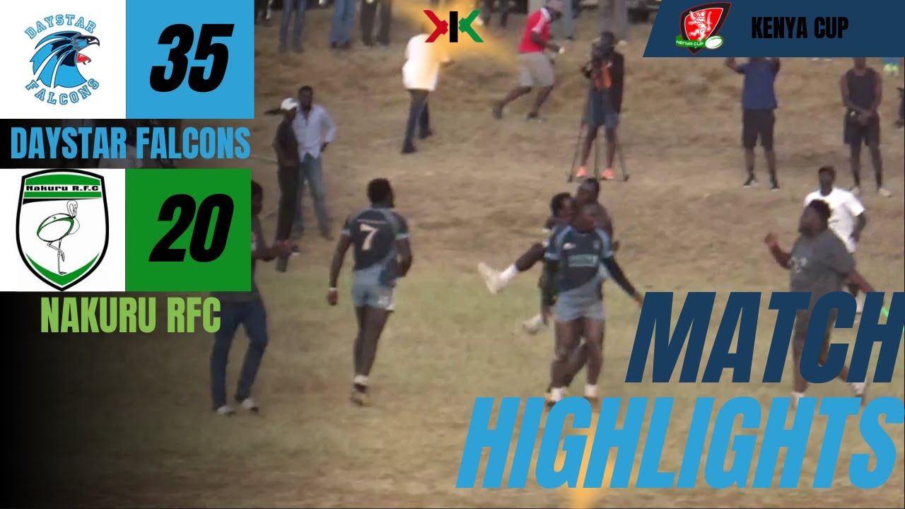 DAYSTAR FALCONS VS NAKURU RFC | KENYA CUP 2025-2026 WEEK 7 MATCH HIGHLIGHTS