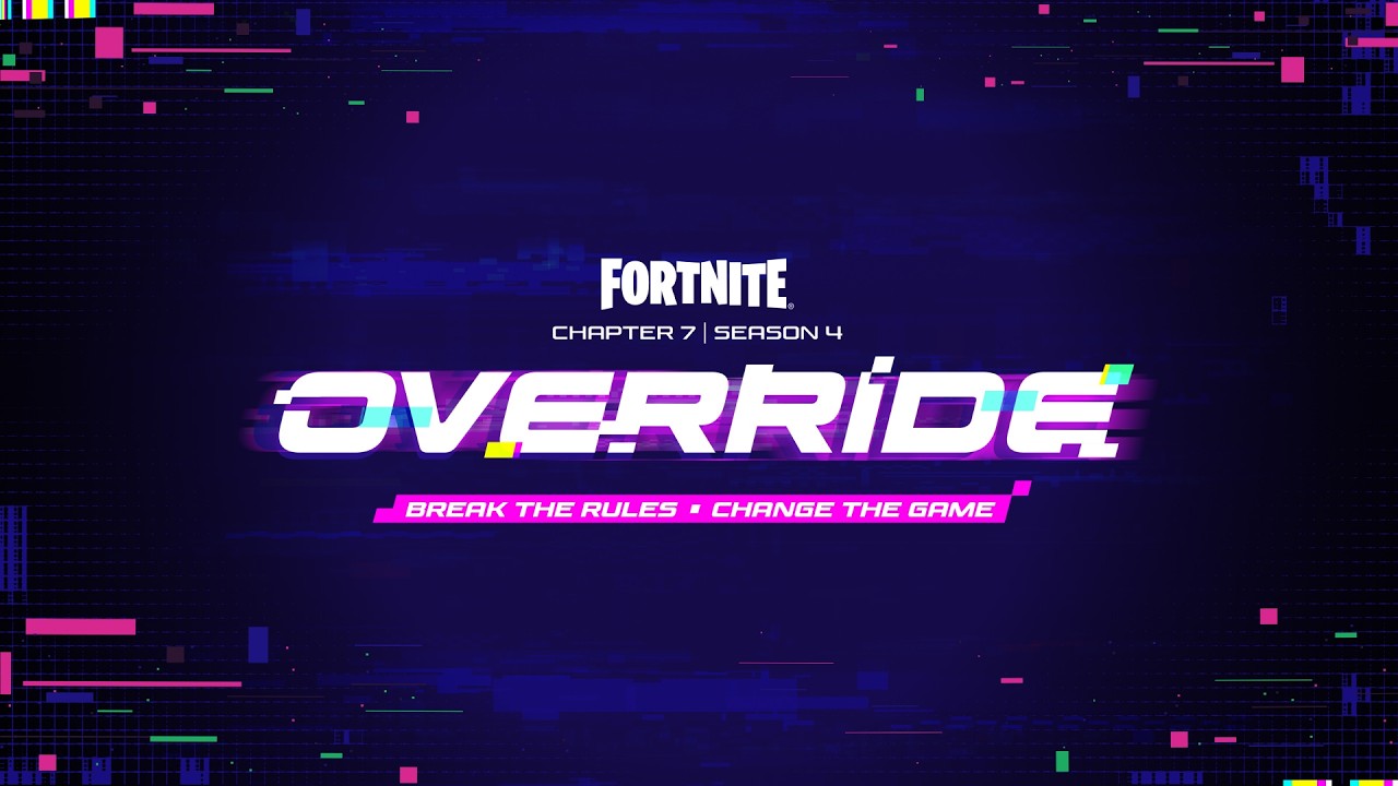 Fortnite Chapter 7 Season 4: Override