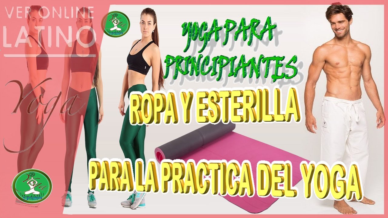 🧘‍♀️ ►YOGA para PRINCIPIANTES ROPA y ESTERILLA para la PRACTICA del YOGA