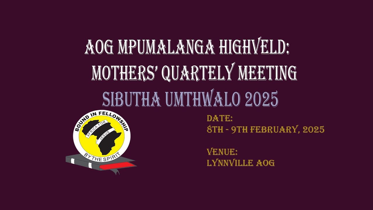 Mpumalanga Highveld AOG Mothers Quarterly Meeting - Part 2