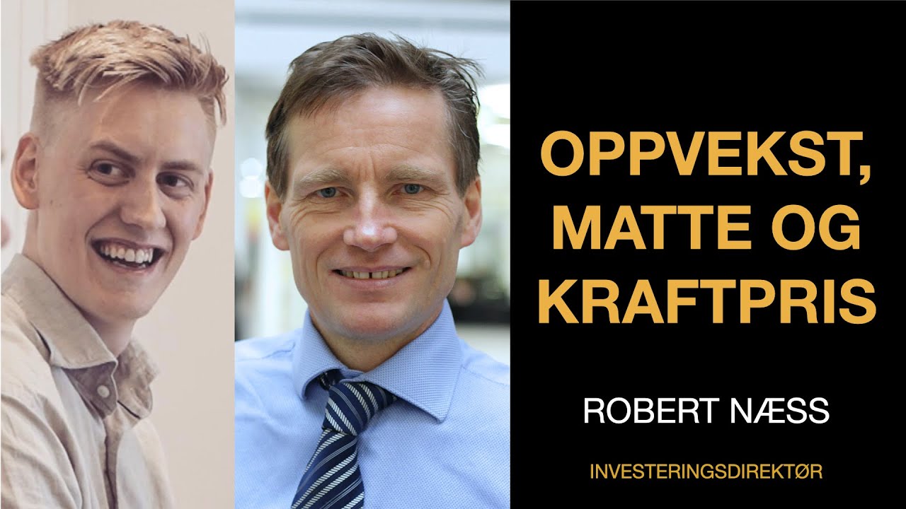 Robert Næss Om Oppveksten, Matematikk, Og Avkastningen I Kraftmarkedet | Christopher Vonheim | BYNN