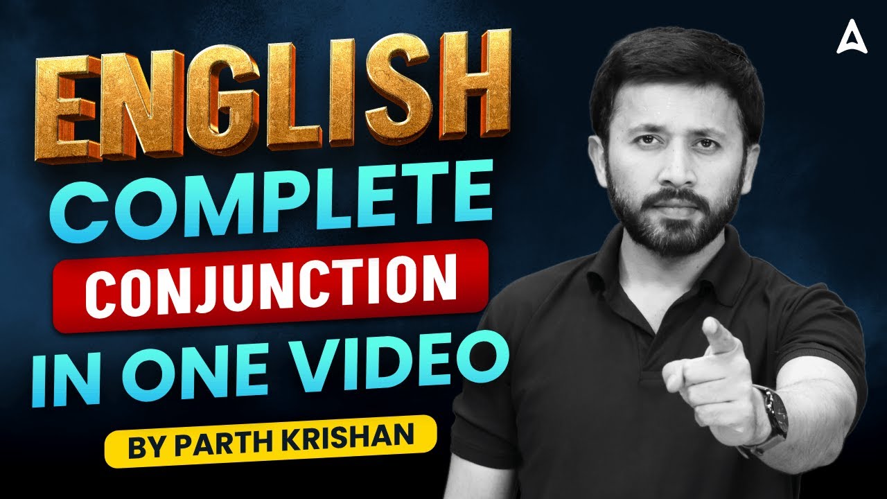 Complete Conjunction in One Video | English Conjunction Classes for Bank Exams | By Parth Sir