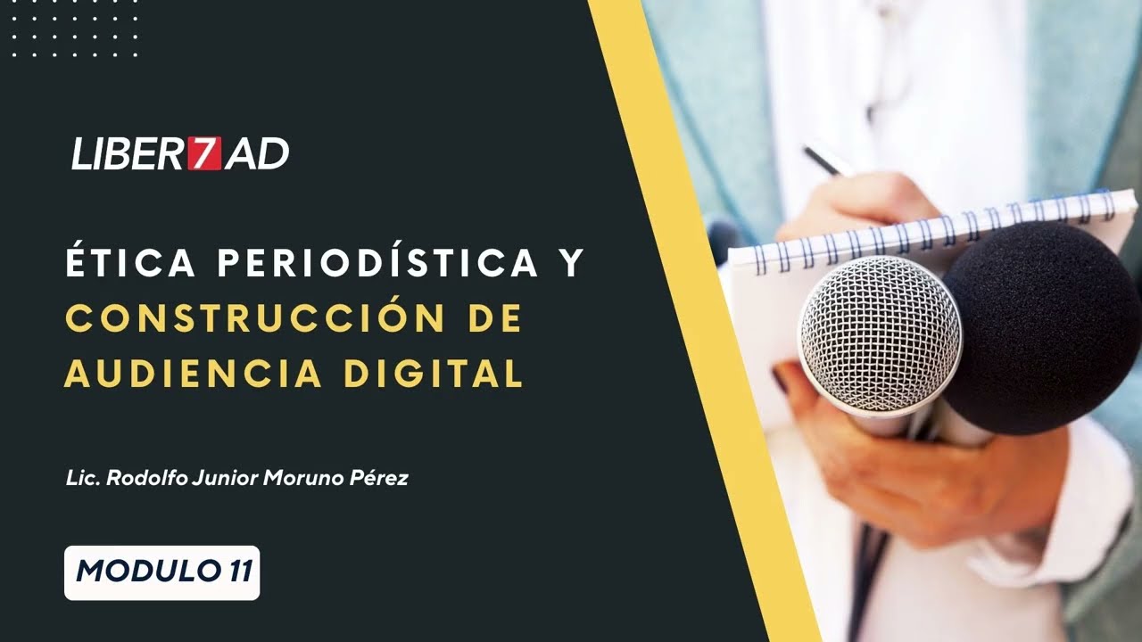 Módulo 11: Ética periodística y construcción de audiencia digital -  PERIODISMO DEPORTIVO DIGITAL