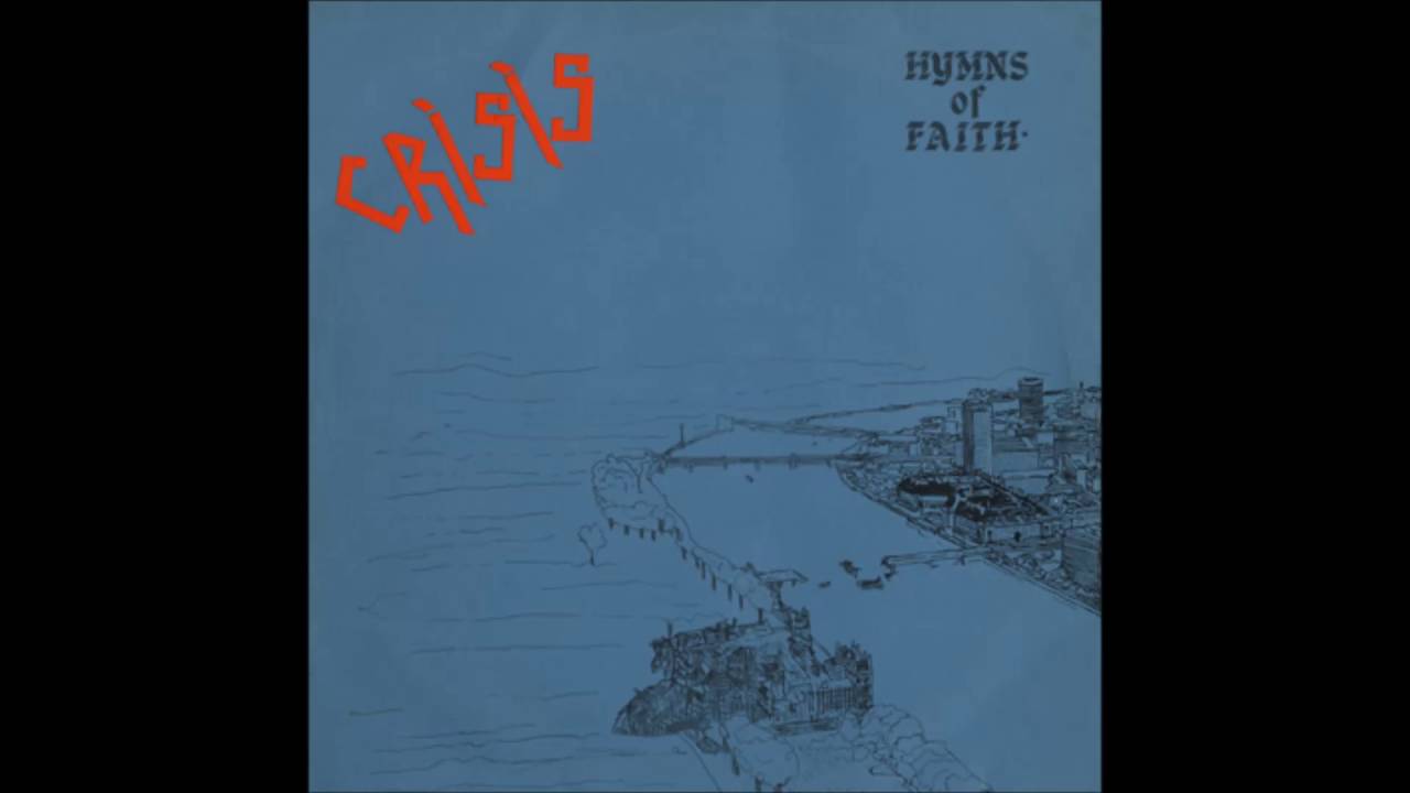 Crisis ‎– Hymns Of Faith (Album, 1980)