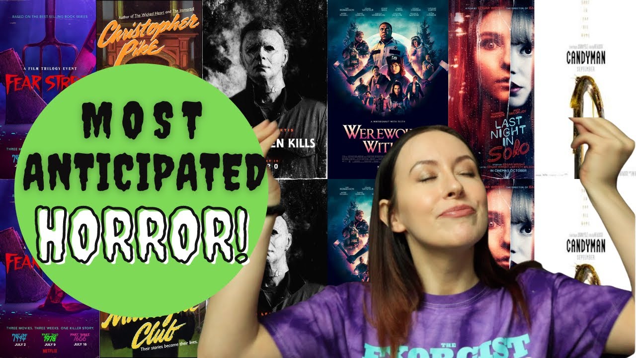 My Most Anticipated Horror| Fear Street, Halloween Kills, Resident Evil & more!