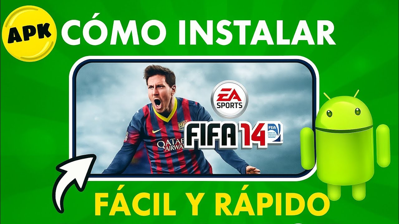 CÓMO INSTALAR FIFA 2014  FÁCIL Y SENCILLO PARA ANDROID (Apk+Obb). ÚLTIMA VERSIÓN