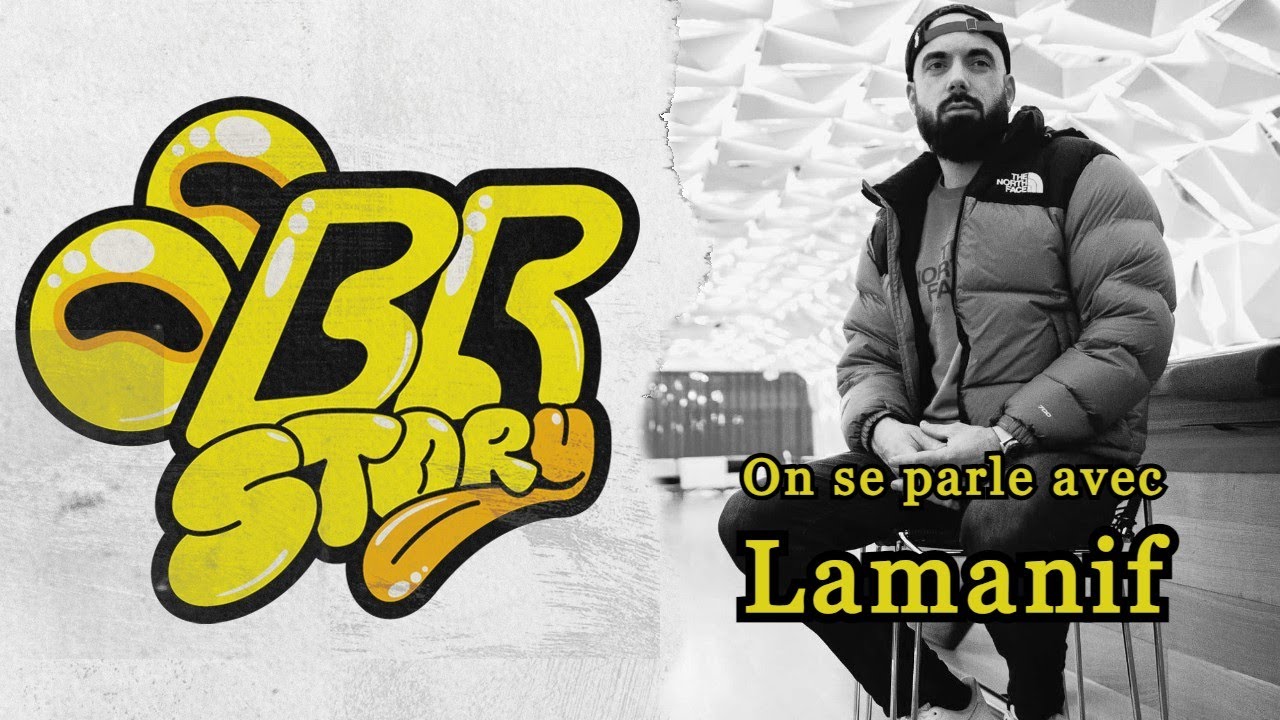 BR Story : On se parle avec Lamanif