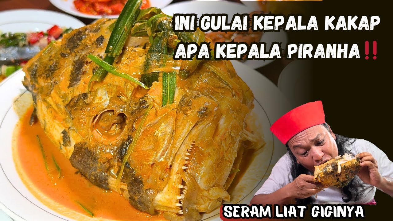 MAKAN NASI PADANG GULAI KEPALA KAKAP PENAMPAKAN KEPALA PIRANHA‼️