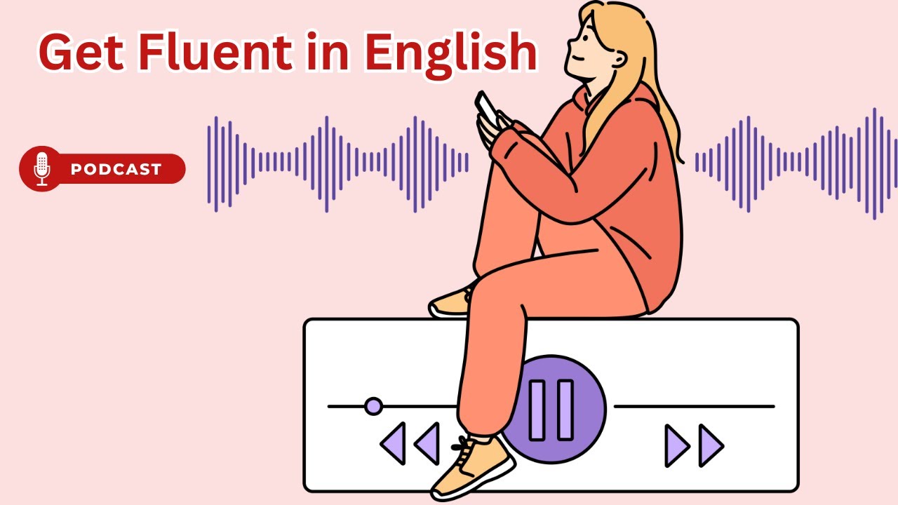 English Podcast For Learning English | How To Get Fluent In English | English Leap Podcast