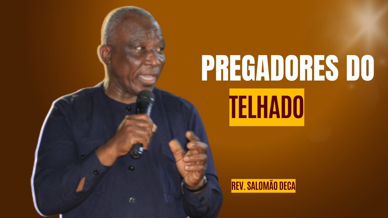 Pastor Salomão Deca - Pregadores do Telhado - Pregação Impactante