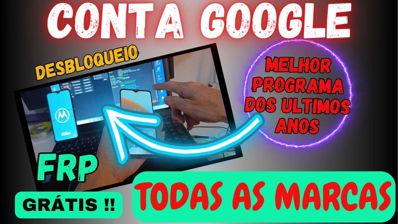 O Melhor programa!! Desbloqueio Conta Google Motorola/Samsung/Xiaomi/Infinix