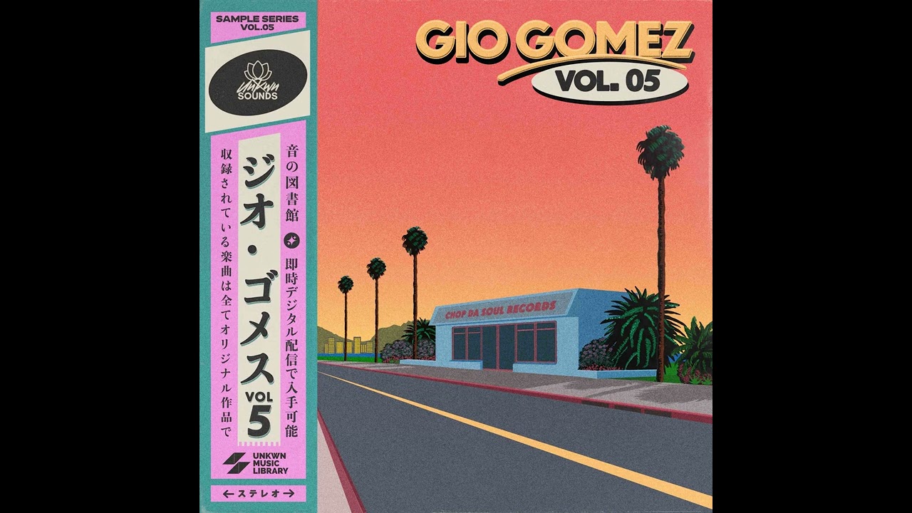 UNKWN Sounds - Gio Gomez Vol. 5 (Sample Pack)