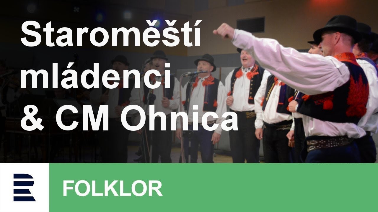 Zpěvem k srdci: Staroměští mládenci & CM Ohnica