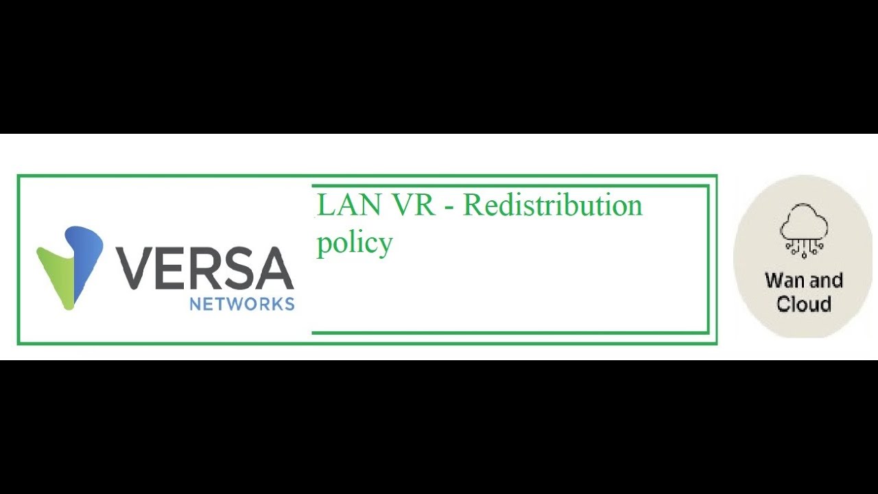How to configure redistribution Policy in LAN VR on Versa SDWAN