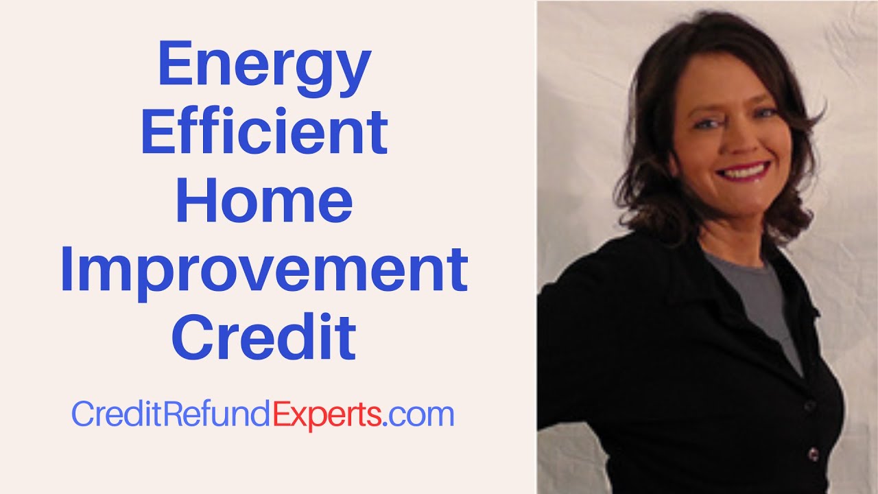 Energy Efficient Home Improvement Credit