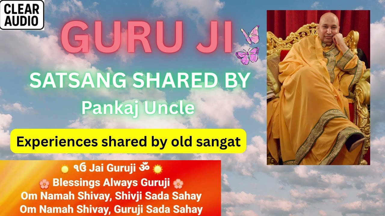 Pankaj Uncle’s Heartfelt Satsang | Jai Guruji 🙏