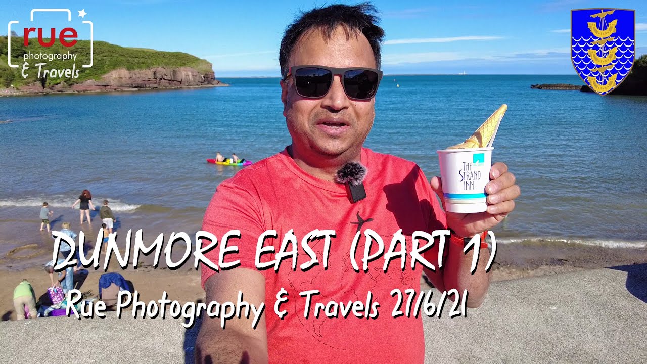 Dunmore East (Part 1) 27/6/21
