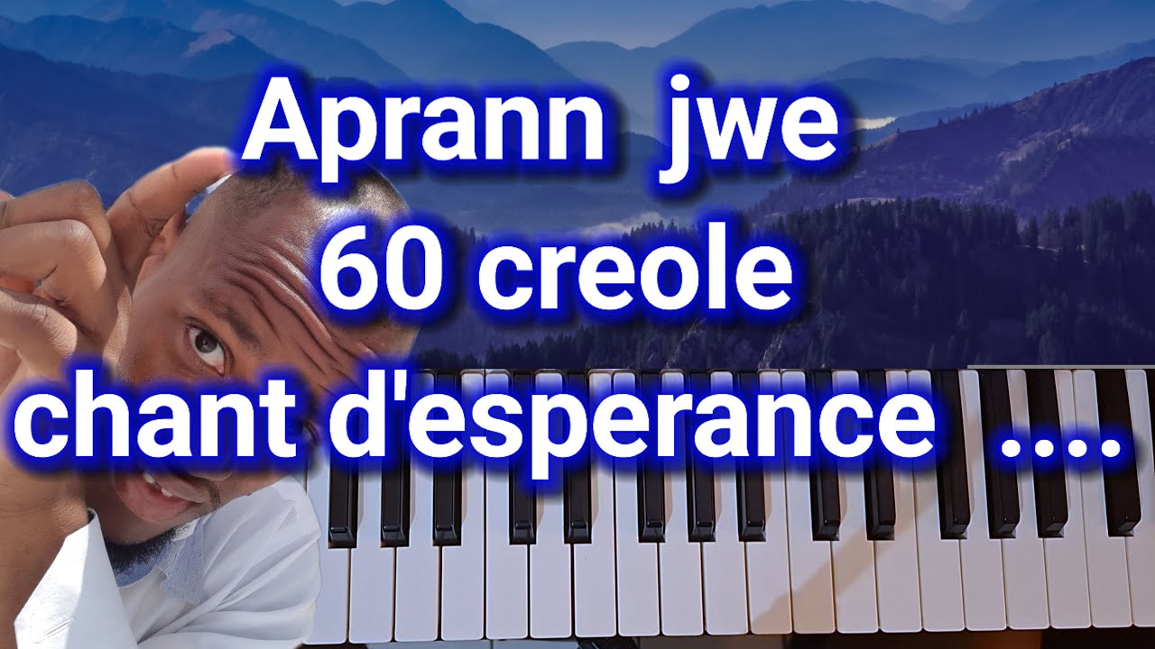 ( Tutorial piano) koman jwe  senyè jezi konvéti nou sou piano  _ 60 creole chant desperance ?