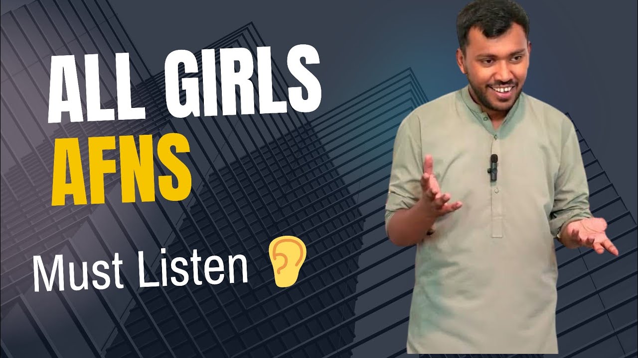 All AFNS Girls are Must Listen to this video #sirwaqarwaheed #afns