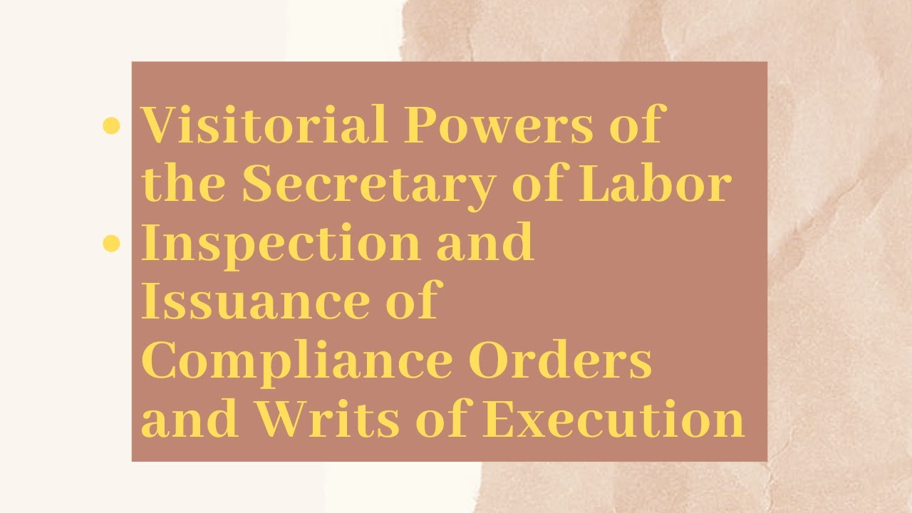 Labor Law Bar Review: What are the Visitorial Powers of the Secretary of Labor?