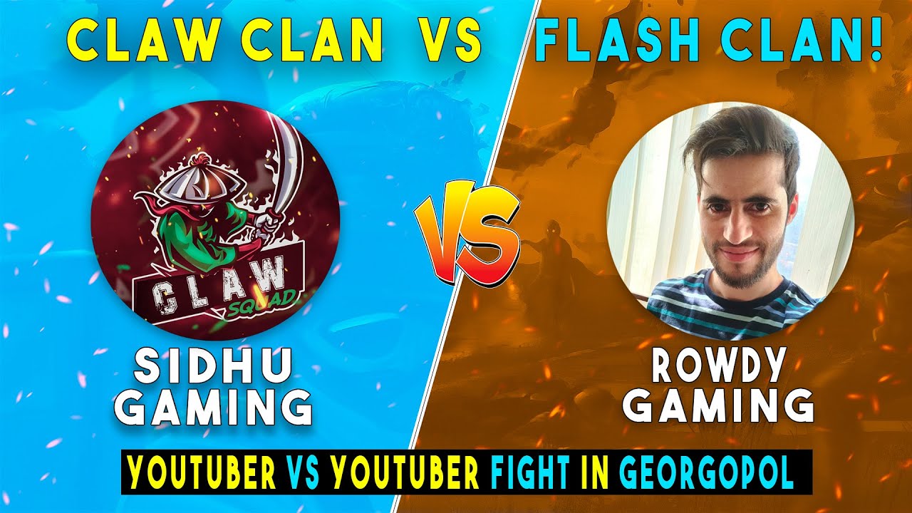 SIDHUGAMING VS ROWSYGAMING CLAN (FLASH) VS (CLAW CLAN) | GEORGOPOL INTENSE FIGHT  | #SIDHUGAMING