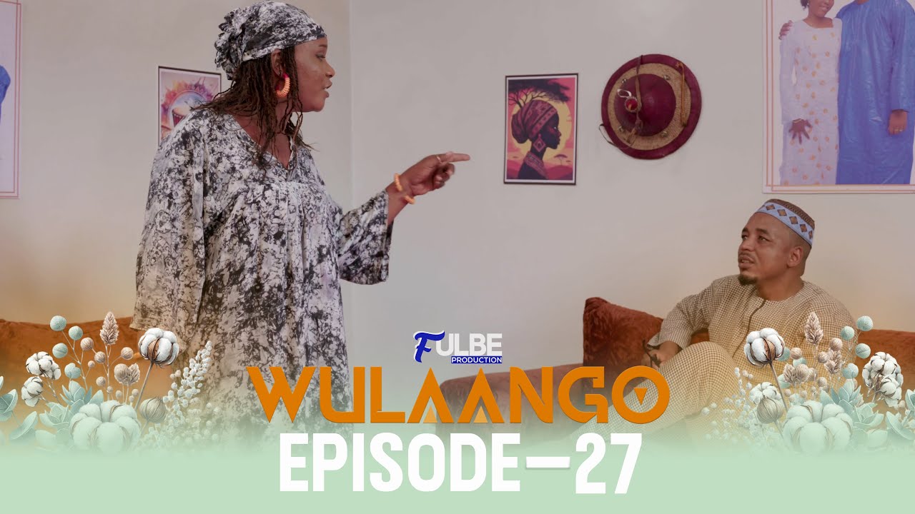 S&eacute;rie WULAANGO Episode 27 Saison 01